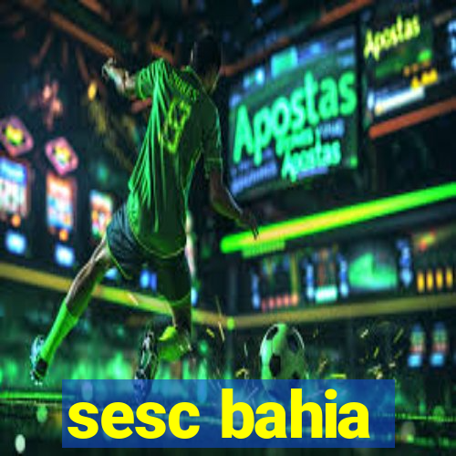 sesc bahia